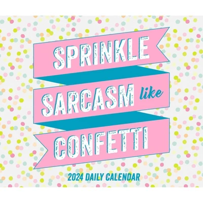 Willow Creek Press 2024 Daily Desk Calendar 5.2"x6.2" Sprinkle Sarcasm Like Confetti 4 Willow Creek Press 2024 Daily Desk Calendar 5.2"x6.2" Sprinkle Sarcasm Like Confetti - Image 4